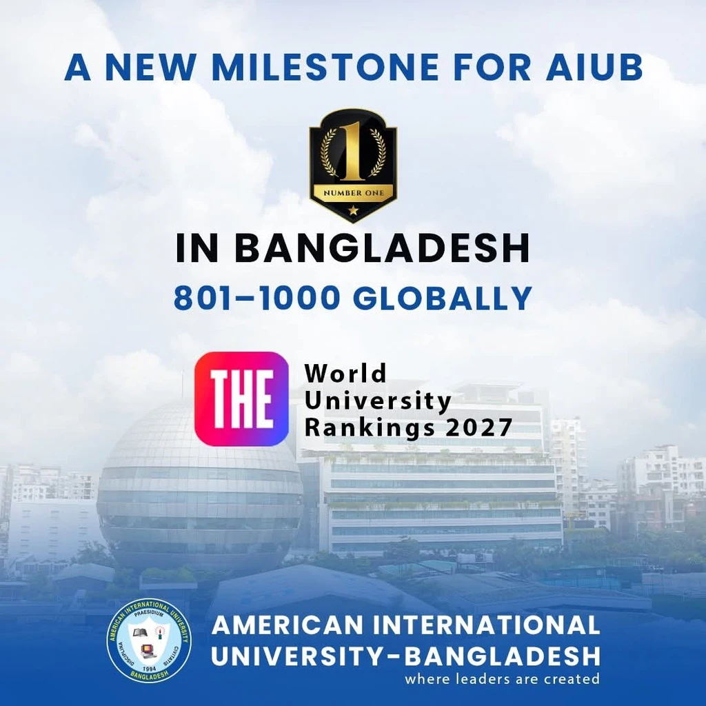 AIUB Secures Top Position in Bangladesh in THE World University Rankings 2027